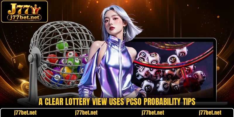 A clear lottery view uses pcso probability tips
