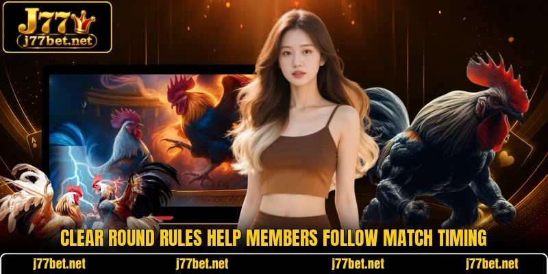 Clear round rules help members follow match timing Clear round rules help members follow match timing