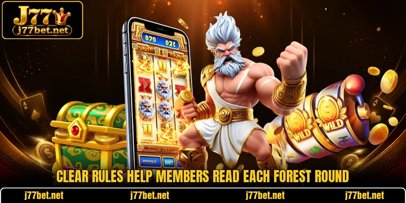 Clear rules help members read each forest round