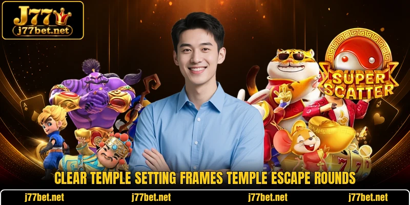 Clear temple setting frames Temple Escape rounds Clear temple setting frames Temple Escape rounds