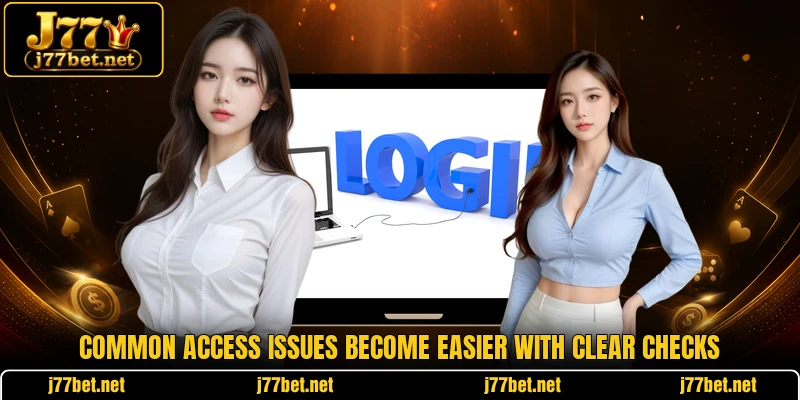 Common access issues become easier with clear checks Common access issues become easier with clear checks