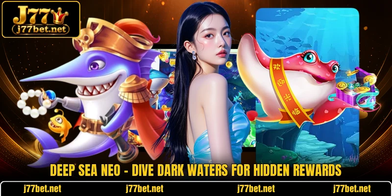 Deep Sea Neo - Dive Dark Waters For Hidden Rewards
