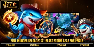 Fish Thunder Reloaded X - Blast Storm Seas For Prizes