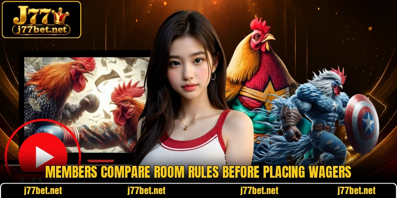 Members compare room rules before placing wagers Members compare room rules before placing wagers