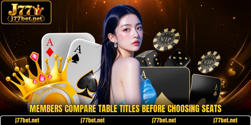 Members compare table titles before choosing seats