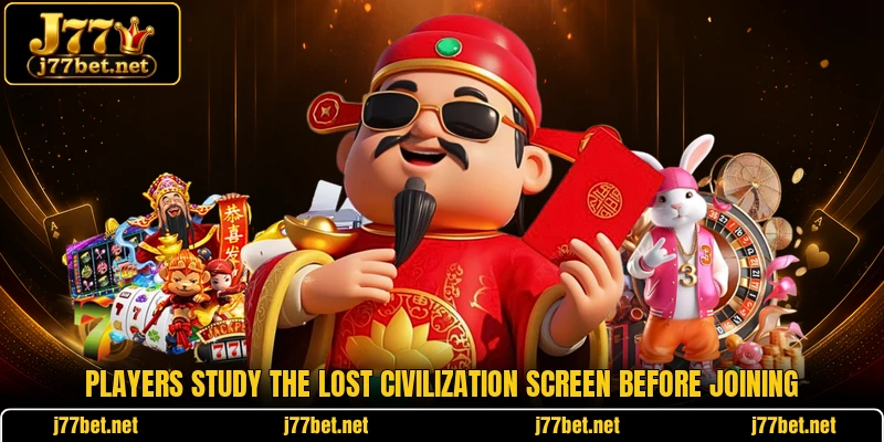 Players study the Lost Civilization screen before joining