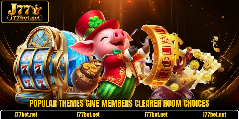 Popular themes give members clearer room choices