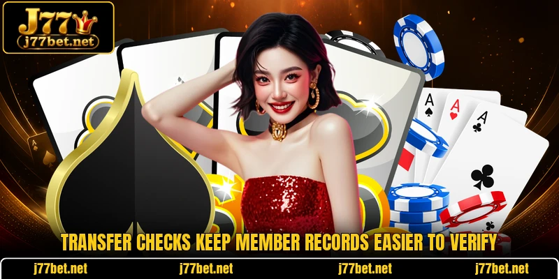 Transfer checks keep member records easier to verify Transfer checks keep member records easier to verify